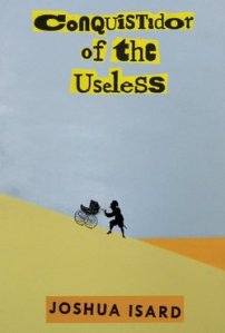 Conquistador of the Useless: Cover